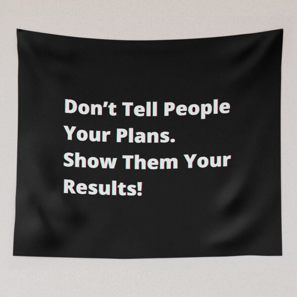 Item preview, Don’t tell people your plans. Show them your results. designed and sold by PostiveText.