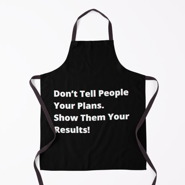 Item preview, Don’t tell people your plans. Show them your results. designed and sold by PostiveText.