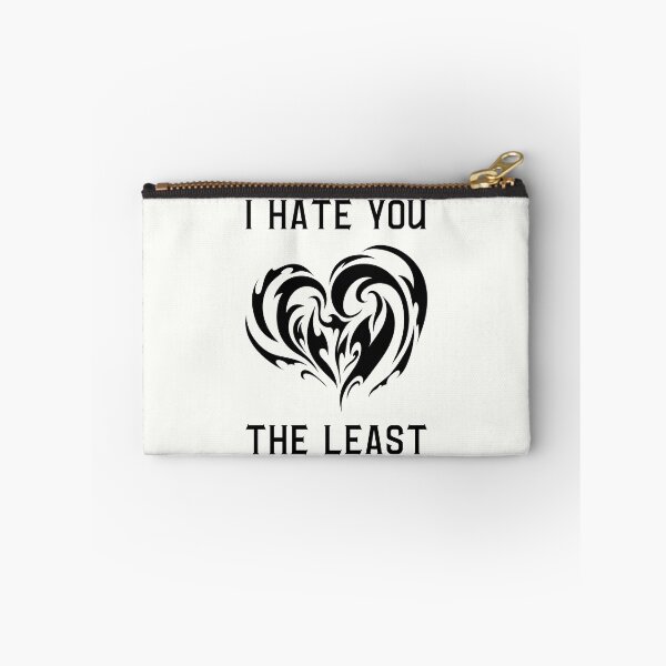 Item preview, I Hate You the Least. White designed and sold by trendingatees.
