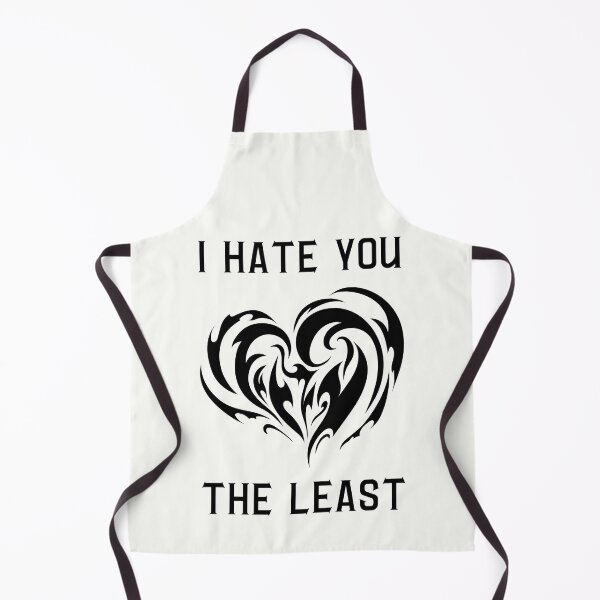 Item preview, I Hate You the Least. White designed and sold by trendingatees.