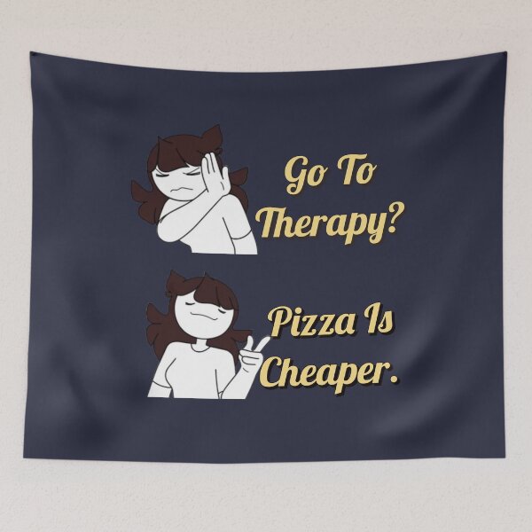 Item preview, Jaiden Animations  Go to Therapy? Pizza is Cheaper designed and sold by IKERAS.