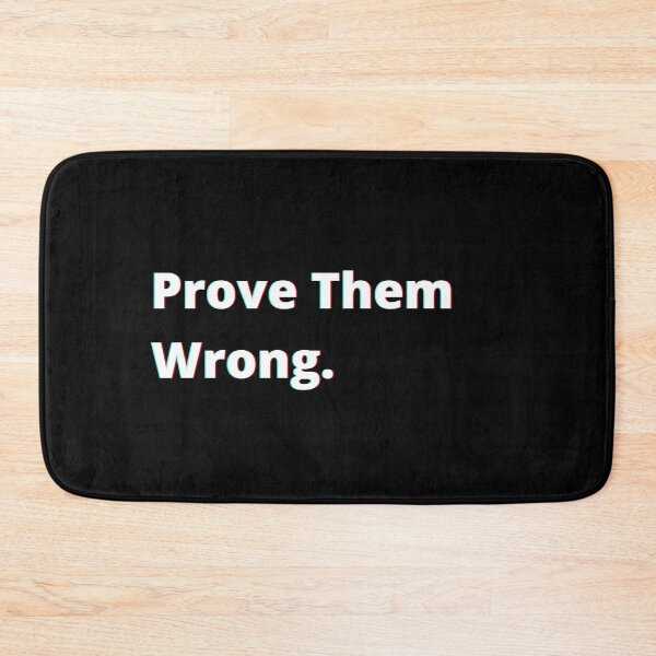 Item preview, Prove them wrong. designed and sold by PostiveText.