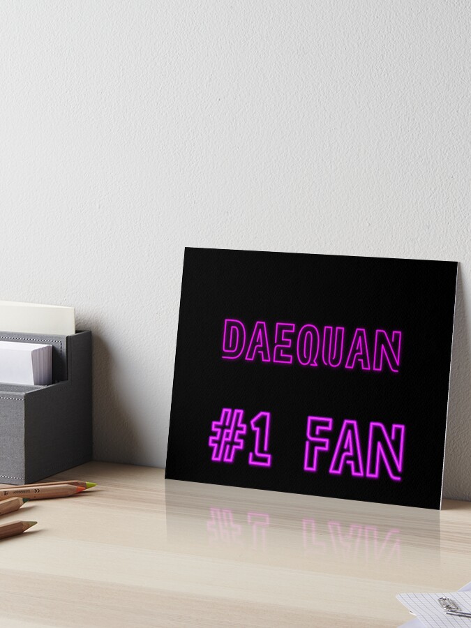 Thumbnail 1 of 2, Art Board Print, Daequan #1 fan designed and sold by 2Girls1Shirt.