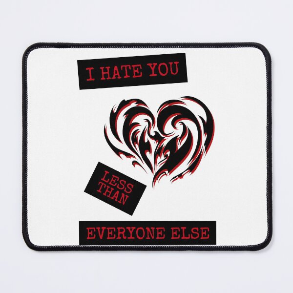 Item preview, I Hate You Less than Everyone Else designed and sold by trendingatees.