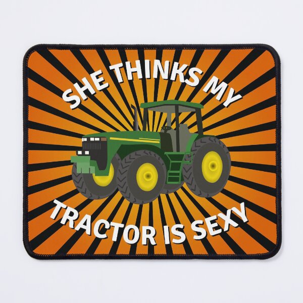 Item preview, She Thinks My Tractors Sexy designed and sold by Water Flick.