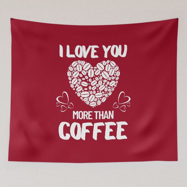 Item preview, Coffee Lovers Valentines, I Love You More Than Coffee, Valentines Quote designed and sold by Coralgb.