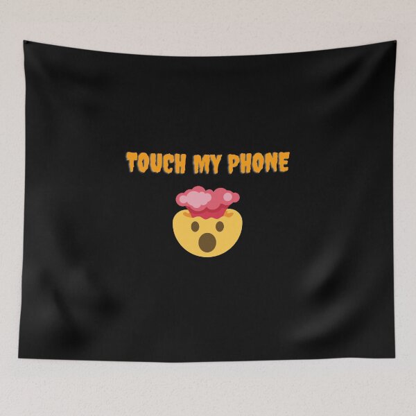 Item preview, Touch my phone - Funny hilarious stuff designed and sold by DigitalArtTrend.