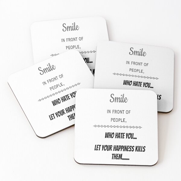 Item preview, Smile in front of people, who hate you and let you happiness kills them. Attitude quote designed and sold by atktdesigns.