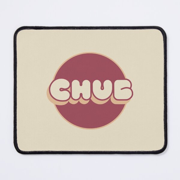 Item preview, Chub - Funny Nickname designed and sold by DesignByLeo.