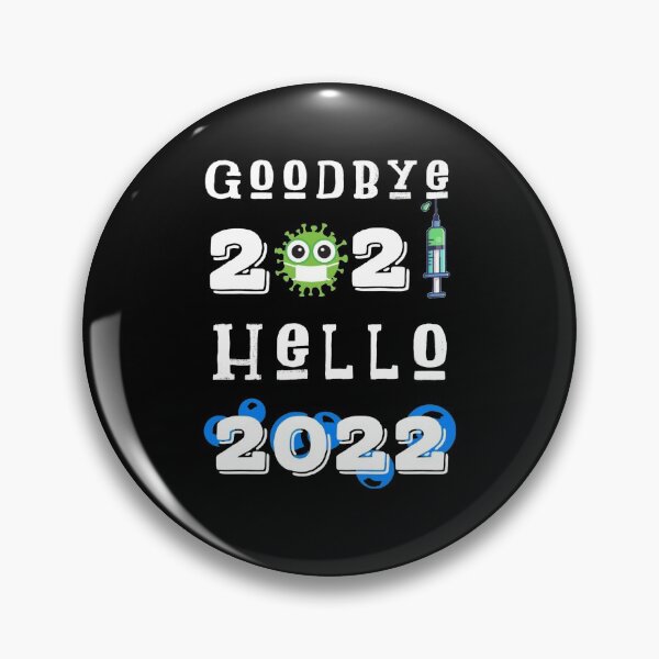 Item preview, Goodbye 2021 Hello 2022, we wish New year without corona designed and sold by emotions23.