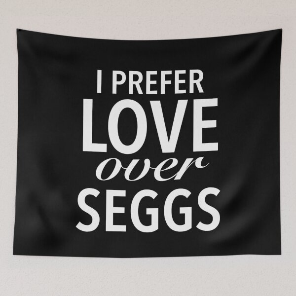 Item preview, I prefer love over seggs - Seggs Word designed and sold by Delandor.