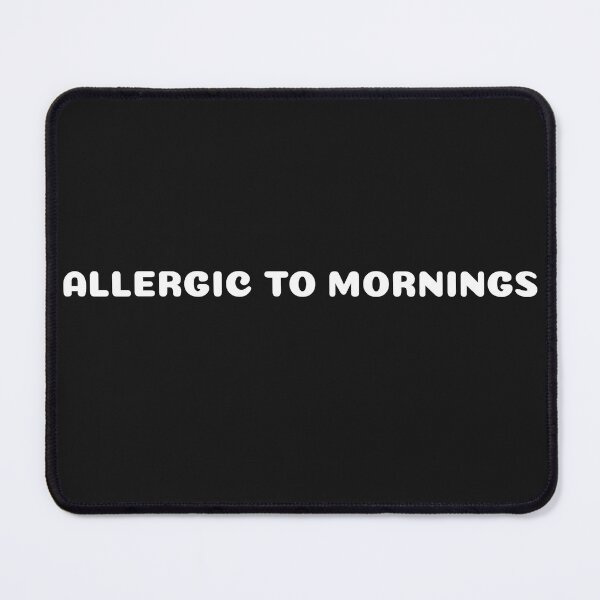 Item preview, Allergic to Mornings designed and sold by Sunset-1.