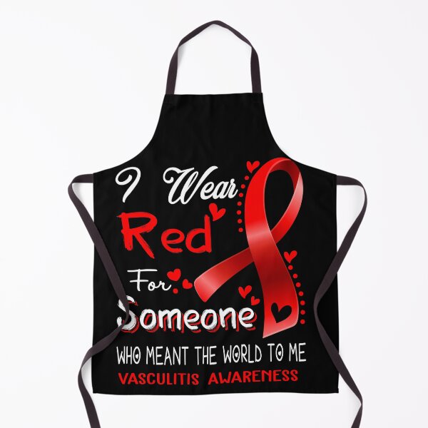 Item preview, I Wear Red For Someone VASCULITIS Awareness designed and sold by Adropine.