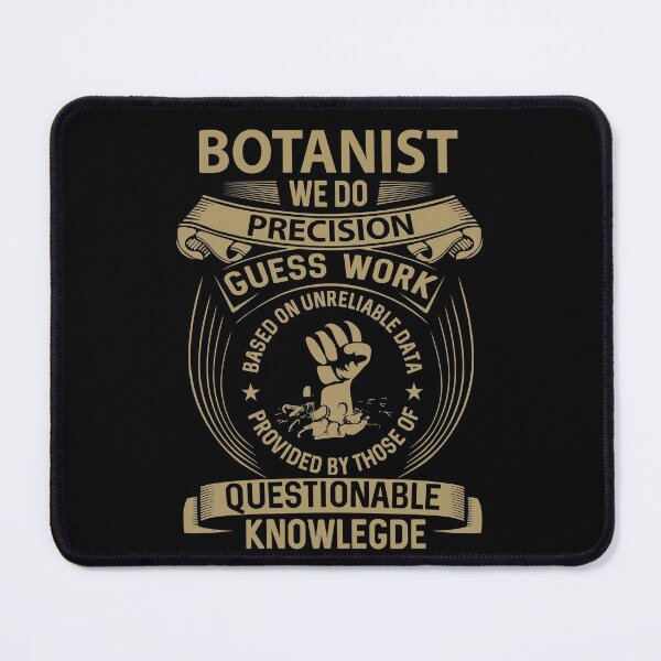 Item preview, Botanist T Shirt - We Do Precision Job Gift Item Tee designed and sold by paneczkopat.