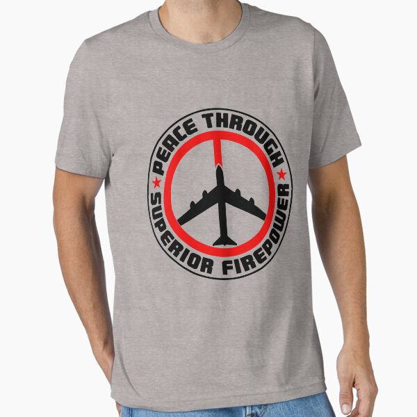 Peace Through Superior Firepower Essential T-Shirt