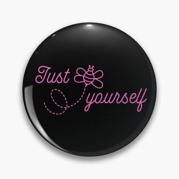 Item preview, Just be yourself, just bee yourself designed and sold by Designbyfia.