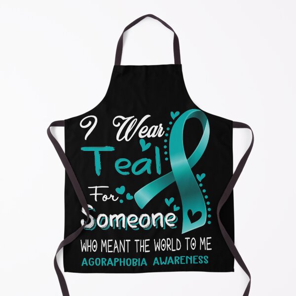 Item preview, I Wear Teal For Someone AGORAPHOBIA Awareness designed and sold by Adropine.