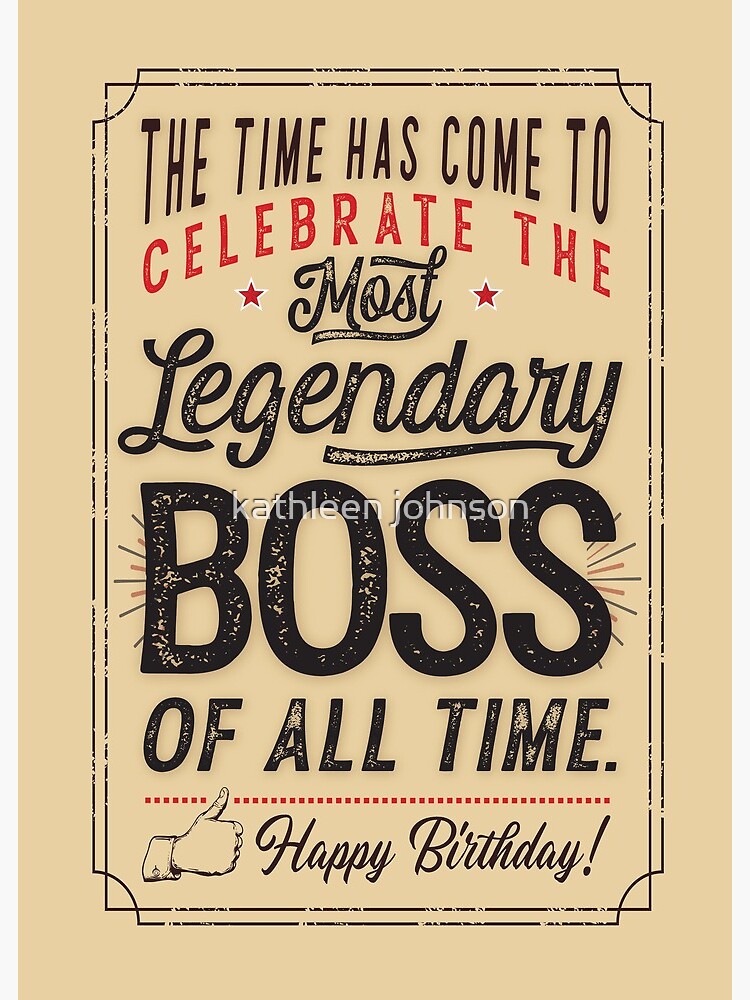 Boss Birthday for the Most Legendary Boss of all Time Greeting Card