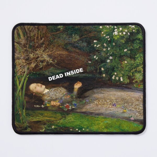 Item preview, Ophelia DEAD INSIDE - John Everett Millais designed and sold by NotableCase.