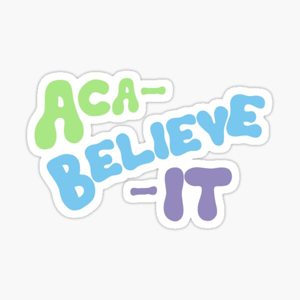 Aca-believe-it Pitch perfect Pattern Sticker