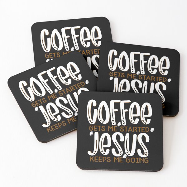 Item preview, Coffee Gets me Started, Jesus Keeps Me Going designed and sold by Tighe Williams.