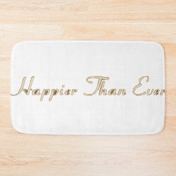 Item preview, Happier then ever designed and sold by Aileenl07.