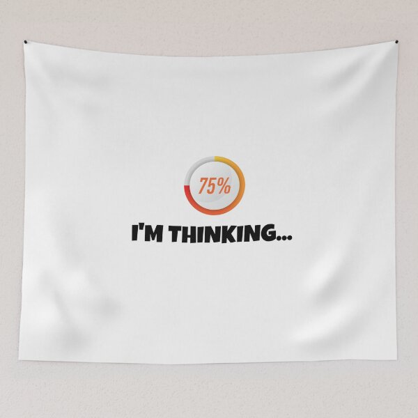 Item preview, I'm Thinking... designed and sold by Sunset-1.