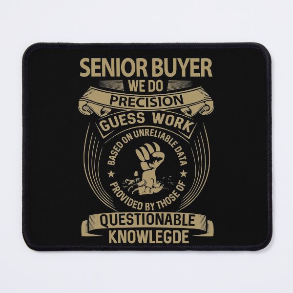 Item preview, Senior Buyer T Shirt - We Do Precision Job Gift Item Tee designed and sold by natalinedk.