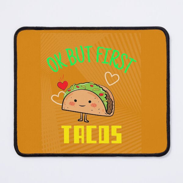 Item preview, OK BUT FIRST TACOS. TACO LOVERS T-SHIRT/STICKER designed and sold by BestCoolStuff.