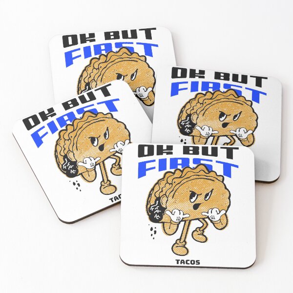 Item preview, OK BUT FIRST TACOS T-SHIRT/STICKER designed and sold by BestCoolStuff.