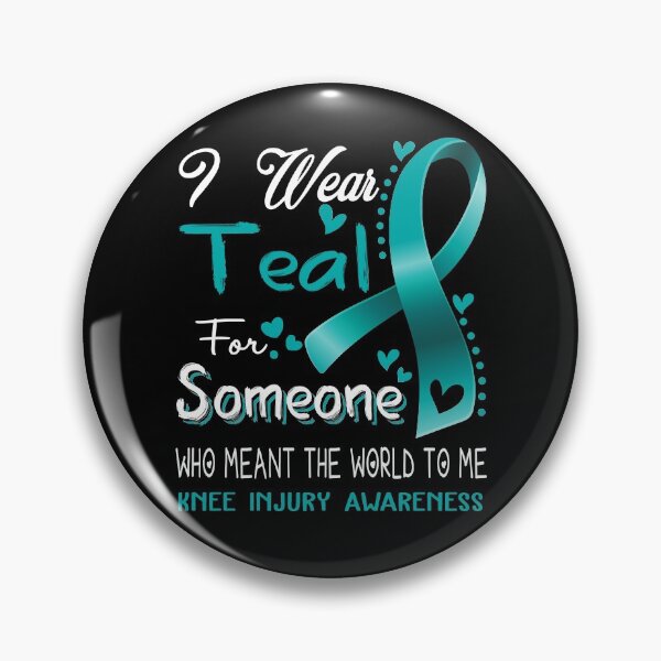Item preview, I Wear Teal For Someone KNEE INJURY Awareness designed and sold by Adropine.