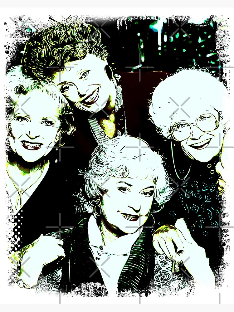 golden girls art golden girls poster print dorothy rose blanche