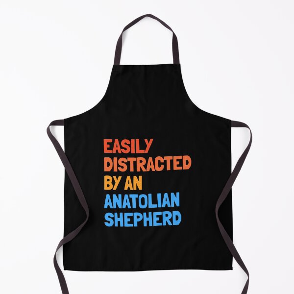 Item preview, Easily Distracted By An Anatolian Shepherd Funny Dog Gift designed and sold by Guarddogdrive.