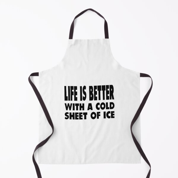 Item preview, Life Is Better With A Sheet Of Ice designed and sold by saskadventurer.