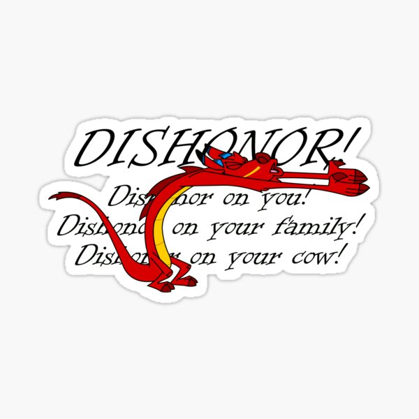 "Mushu Dishonor Quote" Sticker for Sale by CarlStickers Redbubble