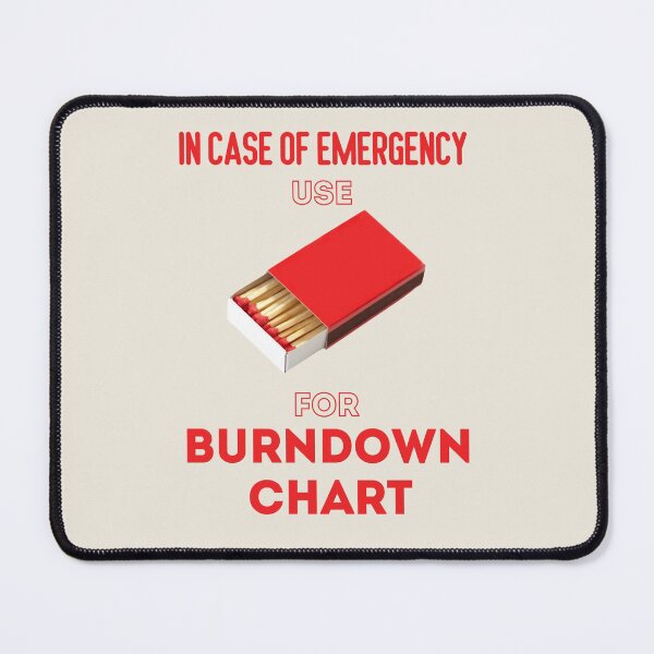 Item preview, In Case of Emergency use for Burndown Chart  designed and sold by trendingatees.