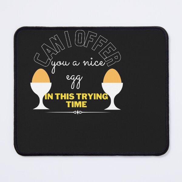 Item preview, Can I offer you a nice egg in this trying time designed and sold by ami28.