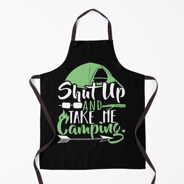 Item preview, Shut Up and Take Me Camping designed and sold by rbtee8.