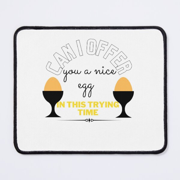 Item preview, Can I offer you a nice egg in this trying time designed and sold by ami28.
