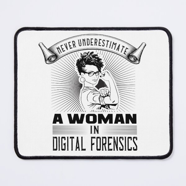 Item preview, Never Underestimate a Woman in Digital Forensics designed and sold by DFIRDiva.