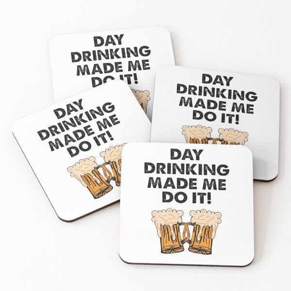 Item preview, Day Drinking Made Me Do It, I Support Day Drinking designed and sold by SportyDogShop.