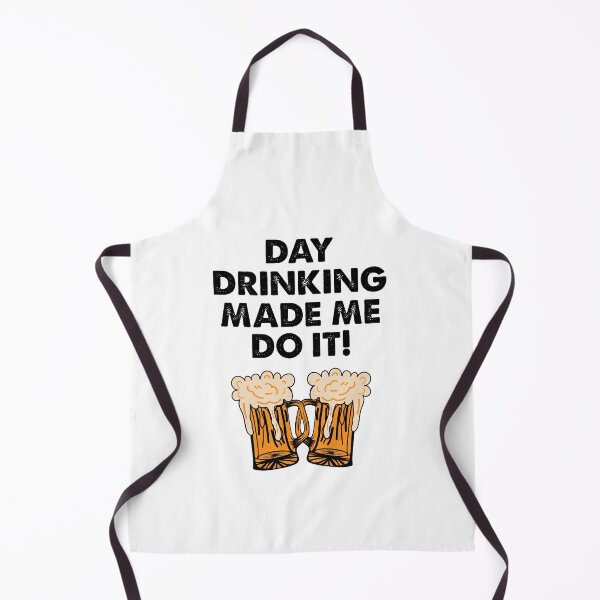 Item preview, Day Drinking Made Me Do It, I Support Day Drinking designed and sold by SportyDogShop.