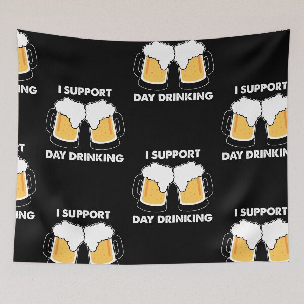 Item preview, I Support Day Drinking, Day Drinking Team Captain designed and sold by SportyDogShop.
