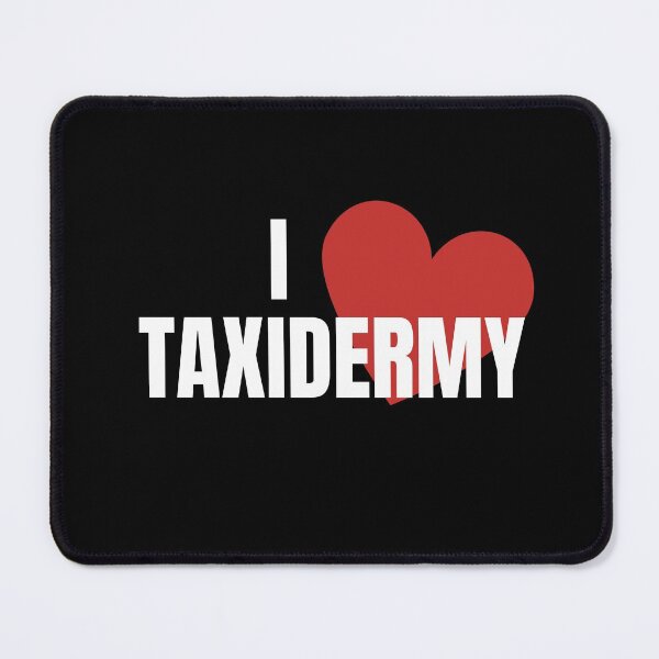 Item preview, I Love Taxidermy | Gift for Taxidermist designed and sold by Brimwood.