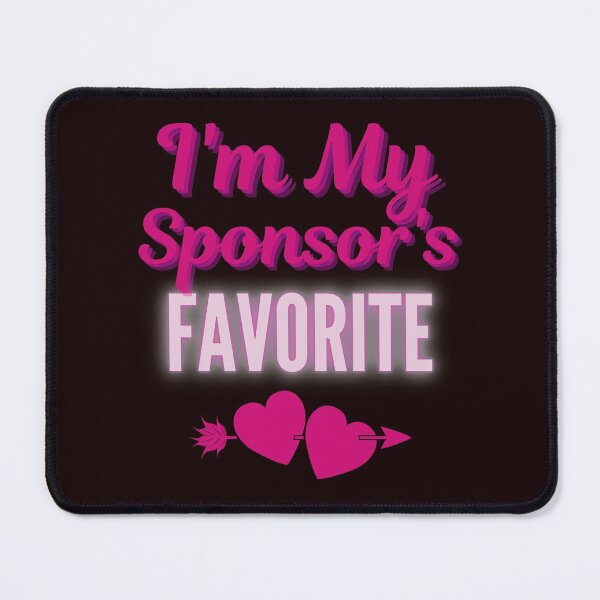 Item preview, I'm My Sponsor's Favorite - Addiction Recovery, Sobriety, 12 Steps, Alcoholics Anonymous designed and sold by SoberJen.