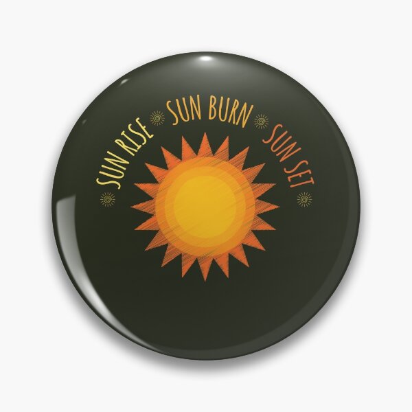 Item preview, Sun Rise Sun Burn Sun Set designed and sold by Nostraw.