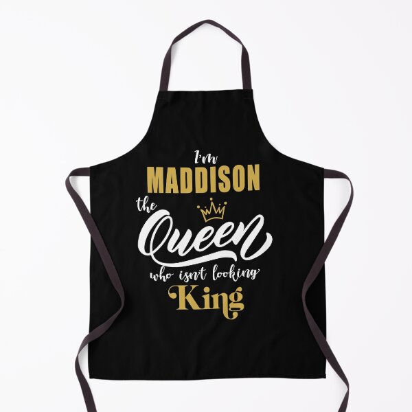 Item preview, name MADDISON "I'm the MADDISON Queen who isn't looking King, Funny Birthday Gift Idea designed and sold by cheslie-style.