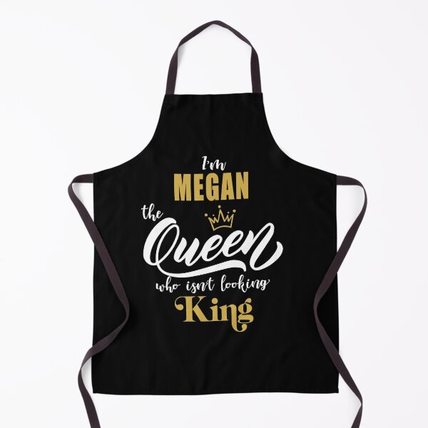 Item preview, name MEGAN "I'm the MEGAN Queen who isn't looking King, Funny Birthday Gift Idea designed and sold by cheslie-style.