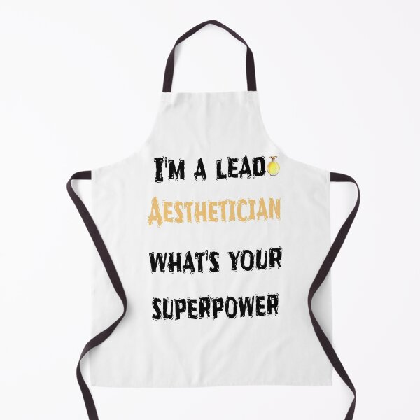Item preview, I'm A Lead Aesthetician What's Your Superpower ? designed and sold by so01.