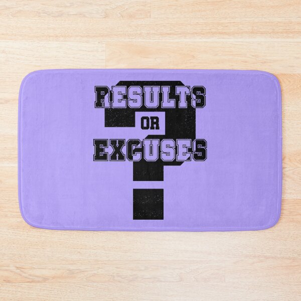 Item preview, Results or Excuses? (Black) designed and sold by CRHPOD20.